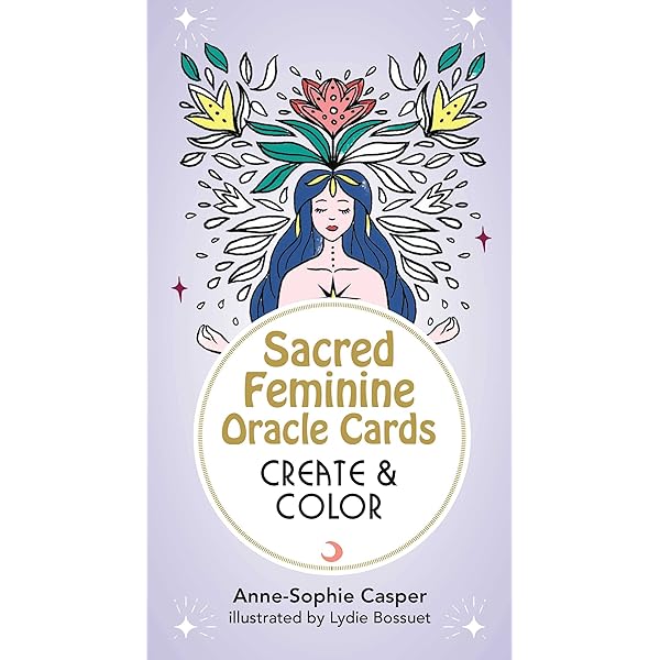 Sacred Feminine Oracle Cards: Create & Colour