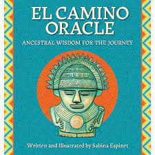 El Camino Oracle: Ancestral Wisdom for the Journey